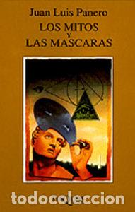 Libros: LOS MITOS Y LAS MASCARAS - PANERO, JUAN LUIS