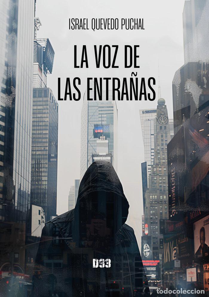 Libri: LA VOZ DE LAS ENTRA&Ntilde;AS - QUEVEDO PUCHAL, ISRAEL