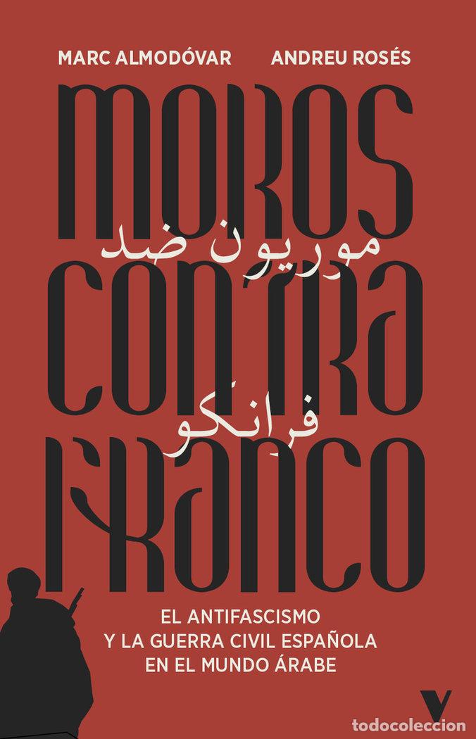 B&uuml;cher: MOROS CONTRA FRANCO - ALMODOVAR, MARC