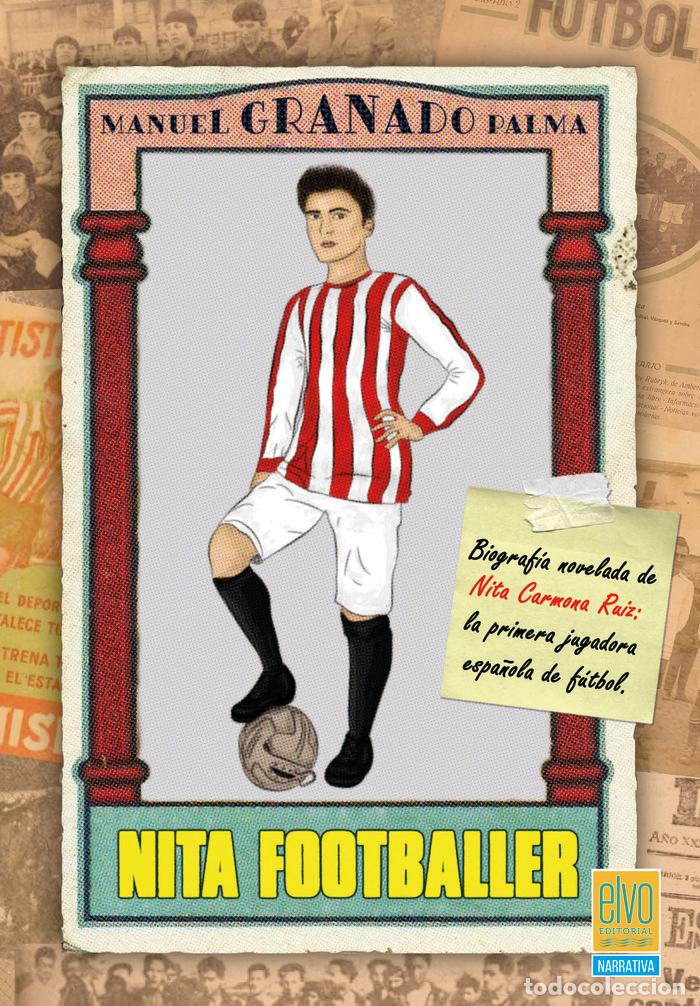 Libros: NITA FOOTBALLER - GRANADO PALMA, MANUEL