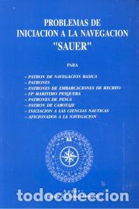 Libros: PROBLEMAS DE INICIACION A LA NAVEGACION SAUER - GOMEZ FERNANDEZ, JOSE ANTONIO