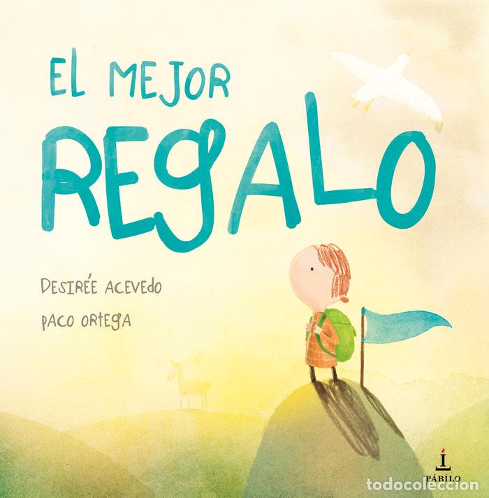 Libros: EL MEJOR REGALO - ACEVEDO, DESIREE