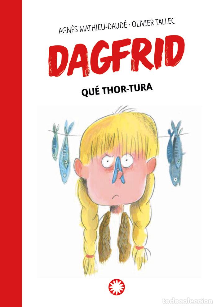 Libros: DAGFRID 2 QUE THOR TURA - AGN&egrave;S MATHIEU-DAUD&Eacute;