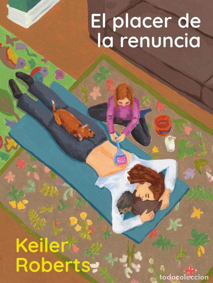 Libros: PLACER DE LA RENUNCIA,EL - ROBERTS, KEILER