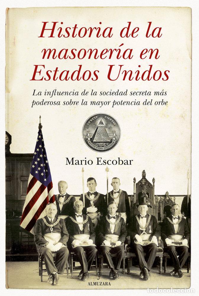 Libros: HISTORIA DE LA MASONERIA EN ESTADOS UNIDOS - ESCOBAR, MARIO