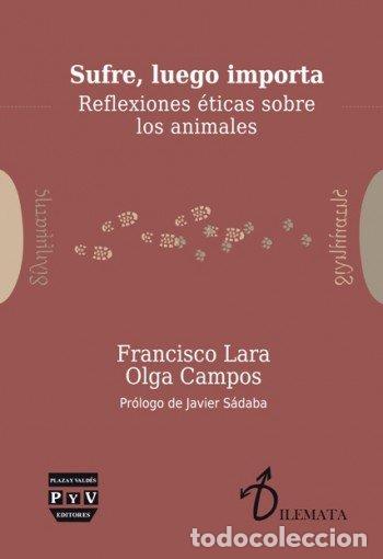 Libros: SUFRE LUEGO IMPORTA - LARA, FRANCISCO