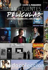 Libros: NO ME CUENTES PELICULAS - G. PANADERO, DAVID