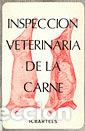Libros: INSPECCION VETERINARIA DE LA CARNE - BARTELS, H.
