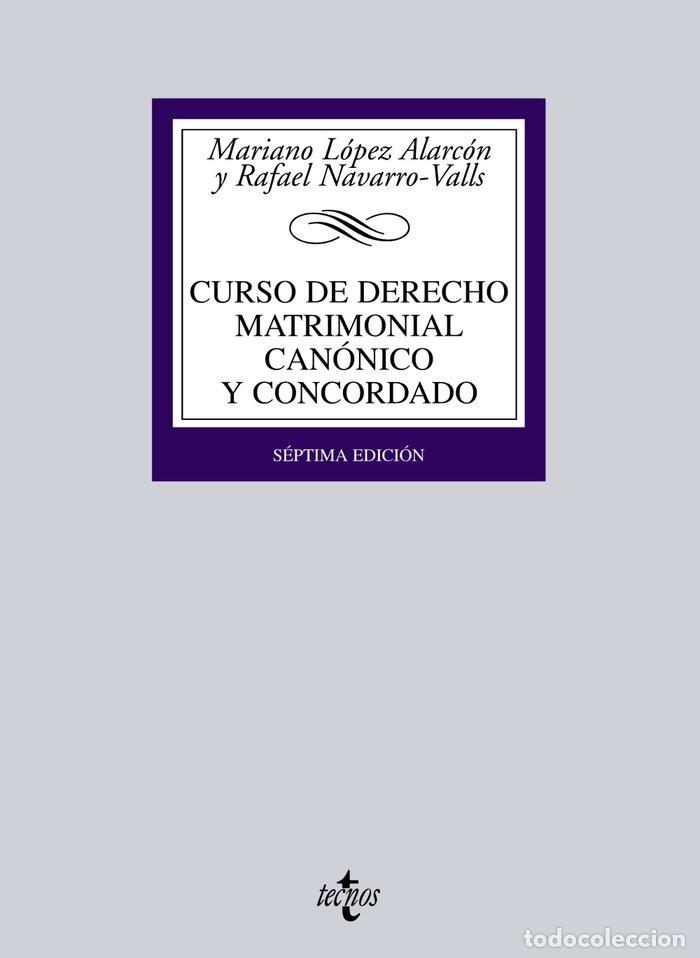 Libros: CURSO DE DERECHO MATRIMONIAL CANONICO Y CONCORDADO - LOPEZ ALARCON, MARIANO