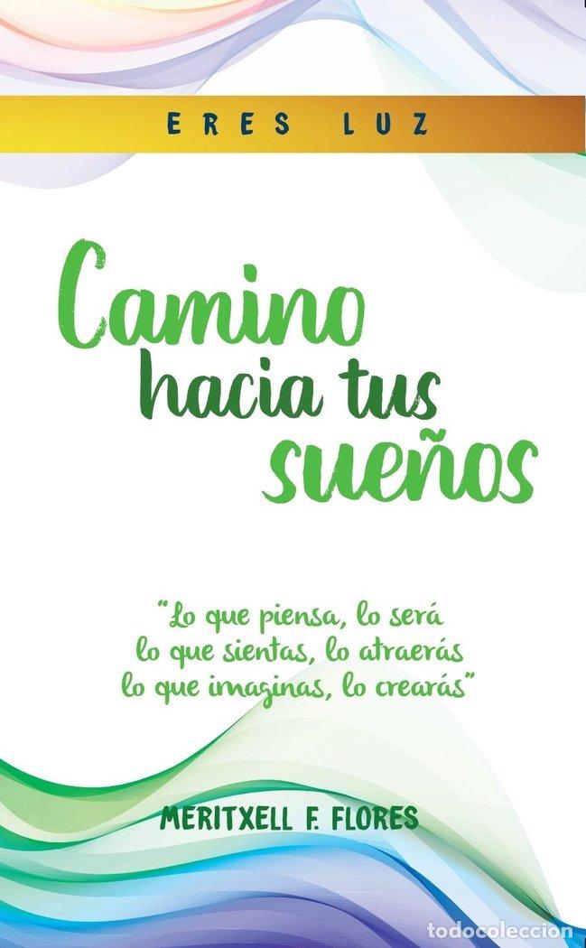 Libri: CAMINO HACIA TUS SUE&Ntilde;OS - FERN&aacute;NDEZ FLORES, MERITXELL