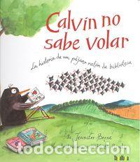 Libri: CALVIN NO SABE VOLAR - BERNE, JENNIFER