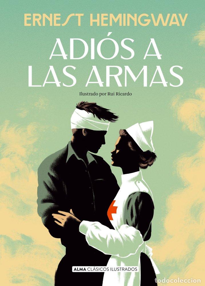 Libros: ADI&Oacute;S A LAS ARMAS - Ernest Hemingway - Foto 1