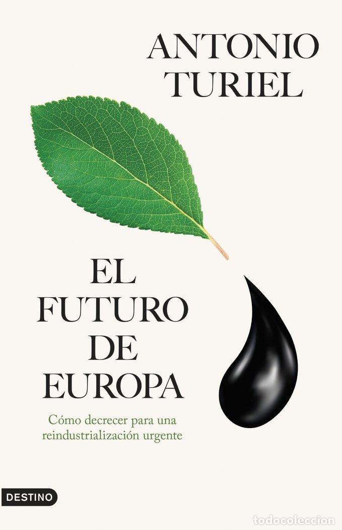 B&uuml;cher: EL FUTURO DE EUROPA - ANTONIO TURIEL