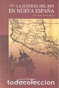 Libros: JUSTICIA DEL REY EN NUEVA ESPA&Ntilde;A,LA - GARCIA MARIN, JOSE MARIA