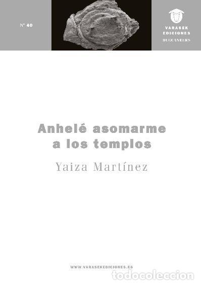 Libros: ANHELE ASOMARME A LOS TEMPLOS - MARTINEZ, YAIZA