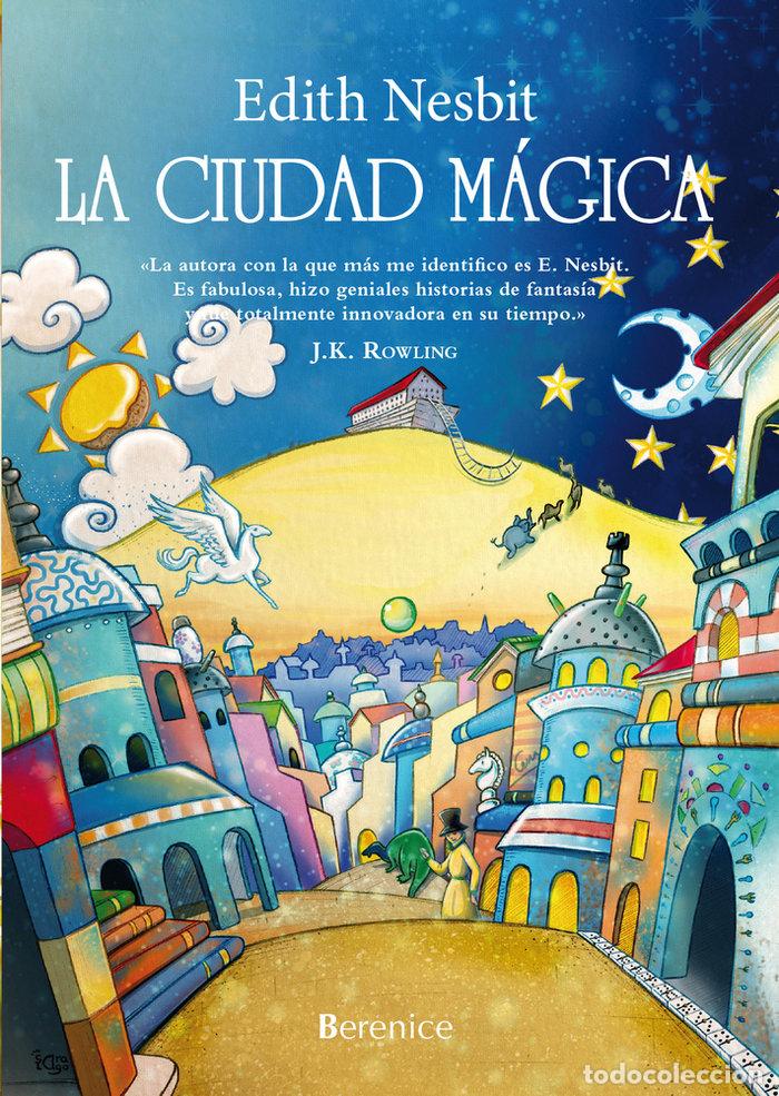 Libros: CIUDAD MAGICA,LA - NESBIT, EDITH
