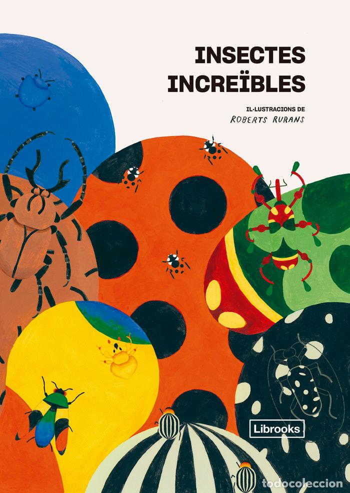 Livros: INSECTES INCREIBLES - RURANS, ROBERT