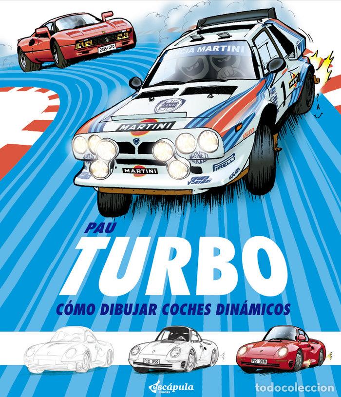 Libros: TURBO COMO DIBUJAR COCHES DINAMICOS - RODRIGUEZ JIMENEZ-BRAVO, PABLO