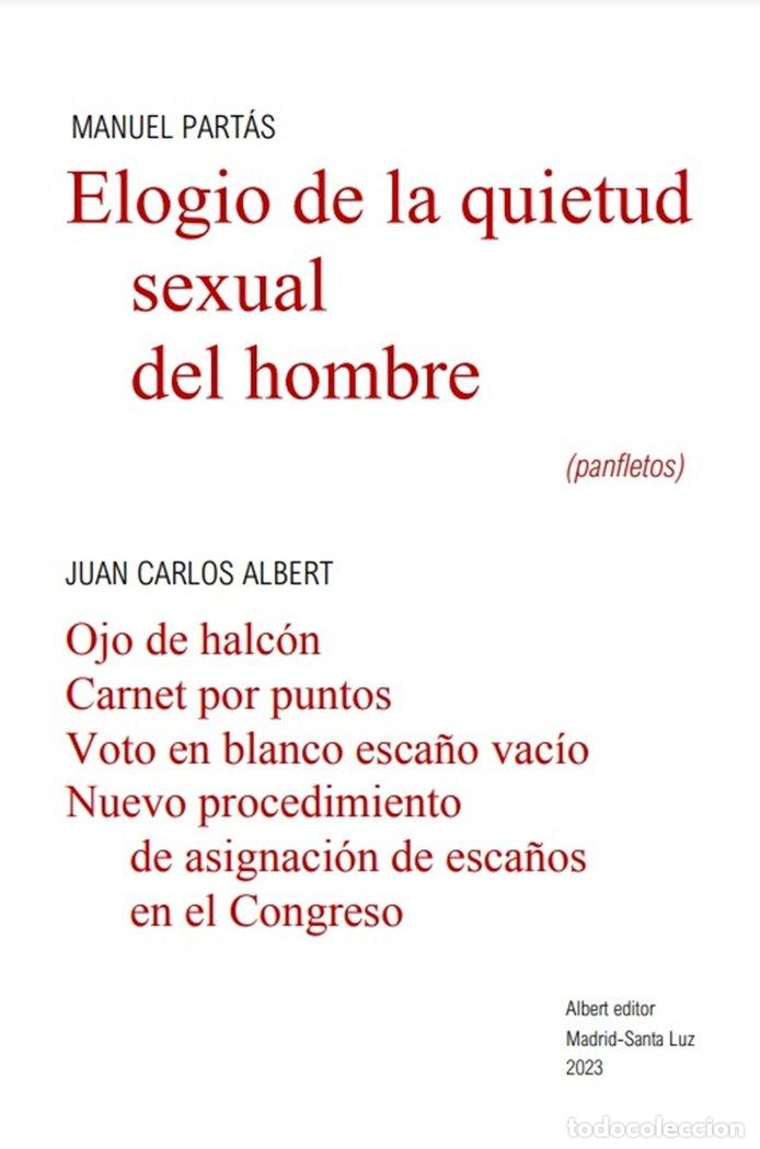 Libros: ELOGIO DE LA QUIETUD SEXUAL DEL HOMBRE - ALBERT ATIENZA, JUAN CARLOS