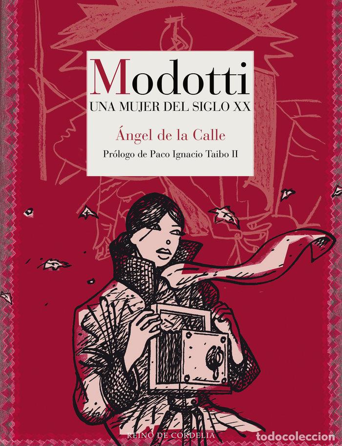 Libros: MODOTTI UNA MUJER DEL SIGLO XX - DE LA CALLE, ANGEL