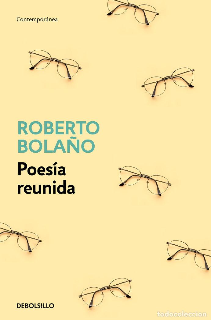 Libros: POESIA REUNIDA - BOLA&Ntilde;O, ROBERTO