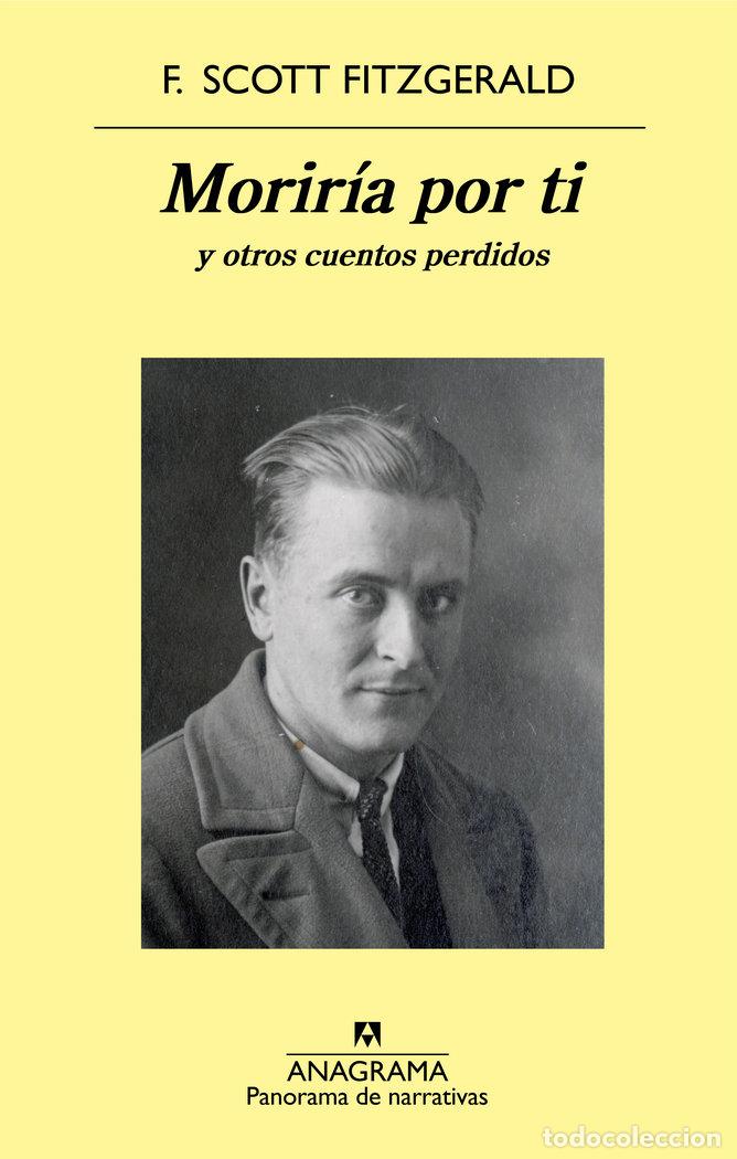 Libros: MORIRIA POR TI - FITZGERALD, F. SCOTT