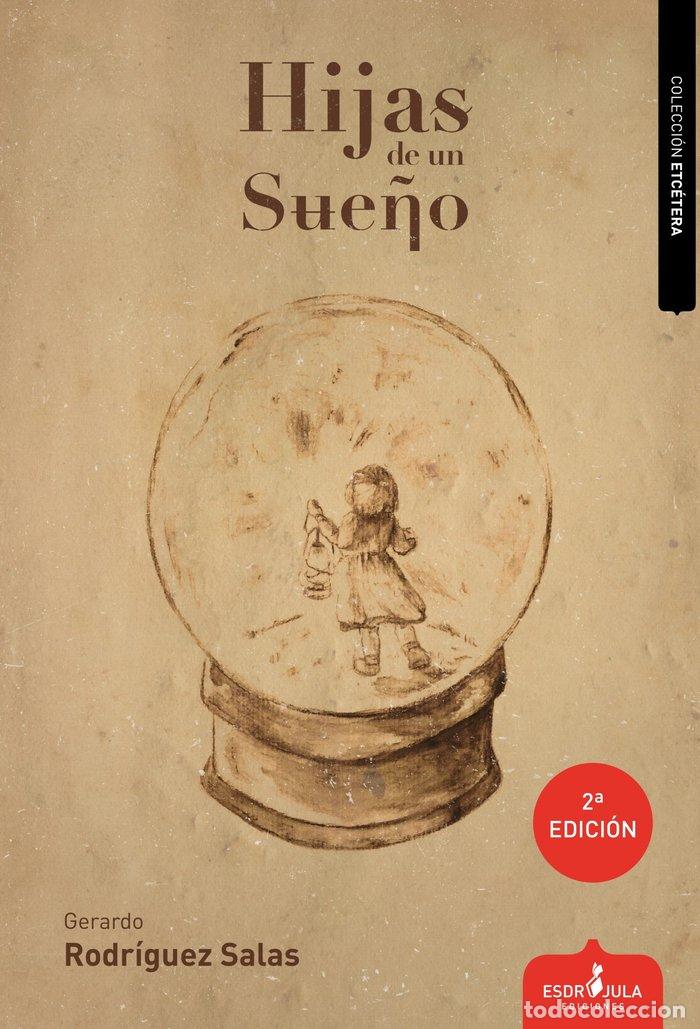 Livros: HIJAS DE UN SUE&Ntilde;O - RODRIGUEZ SALAS, GERARDO