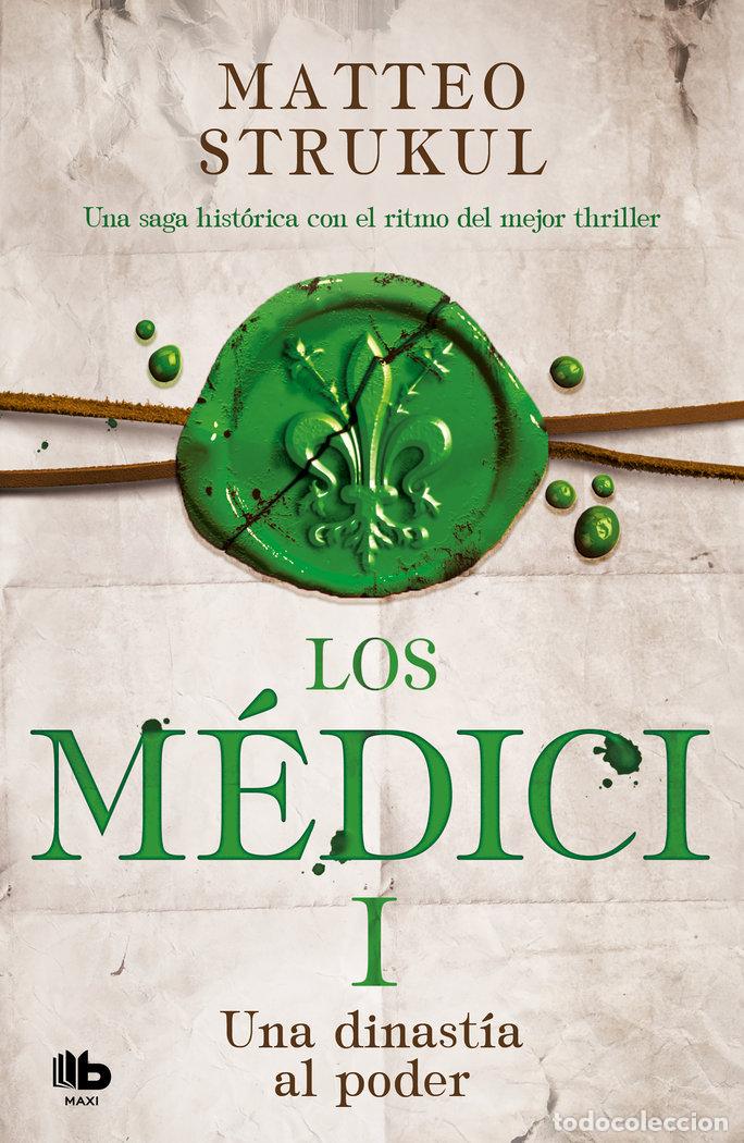 Libros: MEDICI I UNA DINASTIA AL PODER - STRUKUL, MATTEO