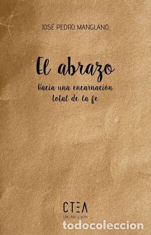 Libros: EL ABRAZO - MANGLANO, JOSE PEDRO