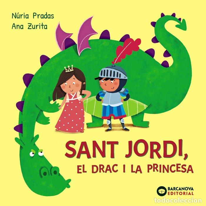 Libri: SANT JORDI EL DRAC I LA PRINCESA - PRADAS, NURIA