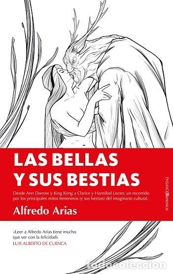 Libri: BELLAS Y SUS BESTIAS,LAS - ARIAS, ALFREDO