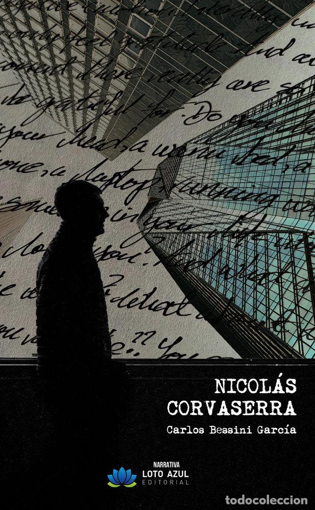 Libri: NICOLAS CORVASERRA - BESSINI GARCIA, CARLOS