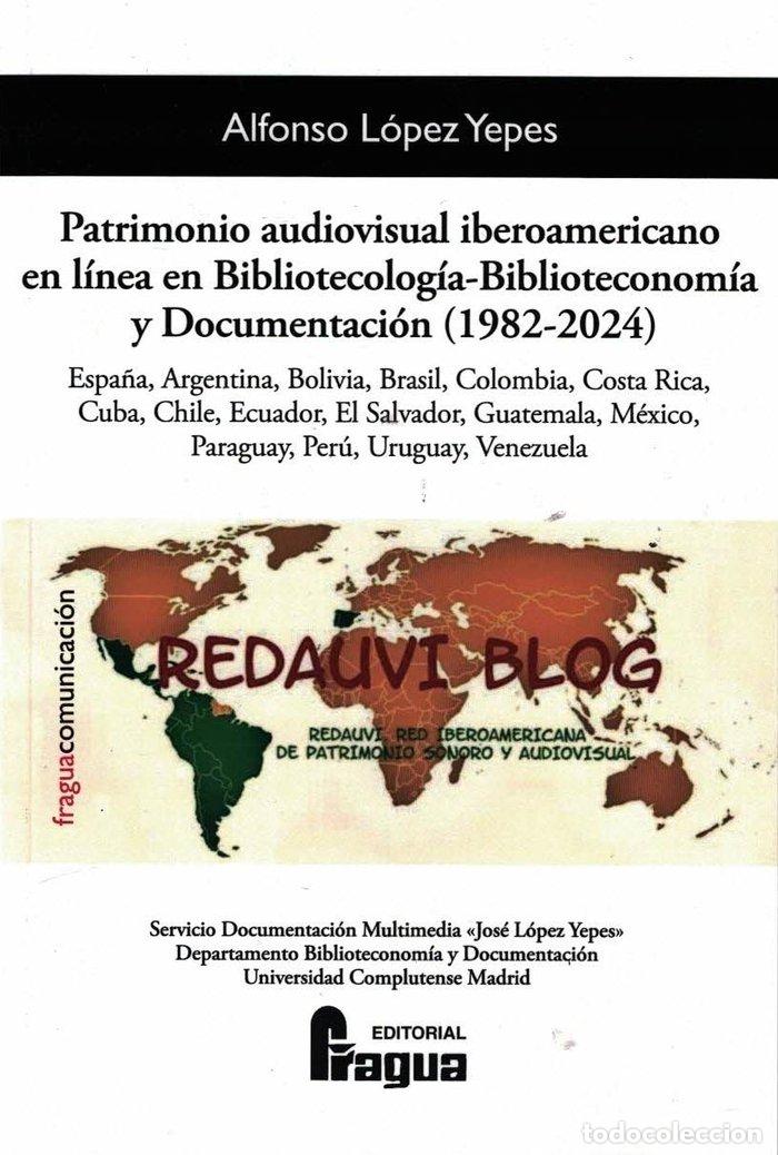 Libri: PATRIMONIO AUDIOVISUAL IBEROAMERICANO EN LINEA EN BIBLIOTECO - LOPEZ YEPES, ALFONSO