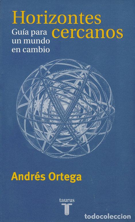 Libri: HORIZONTES CERCANOS TAURUS - ORTEGA, ANDRES