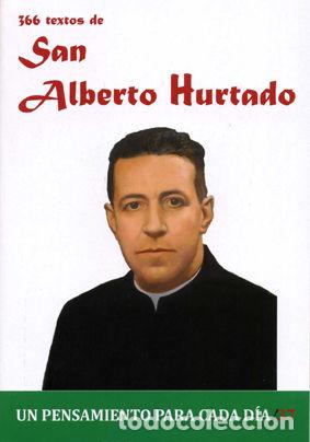 Libros: 366 TEXTOS DE SAN ALBERTO HURTADO - CERVERA BARRANCO, PABLO