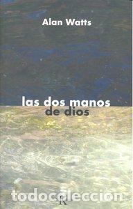 Libros: DOS MANOS DE DIOS - WATTS, ALAN
