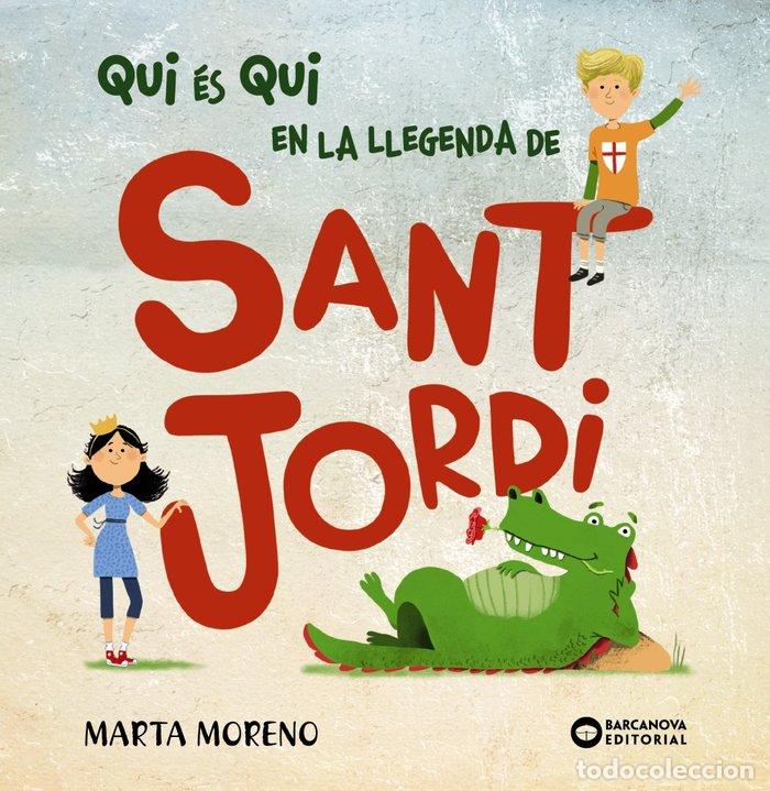 Libri: QUI ES QUI EN LA LLEGENDA SANT JORDI CATAL - BARCANOVA, EDITORIAL