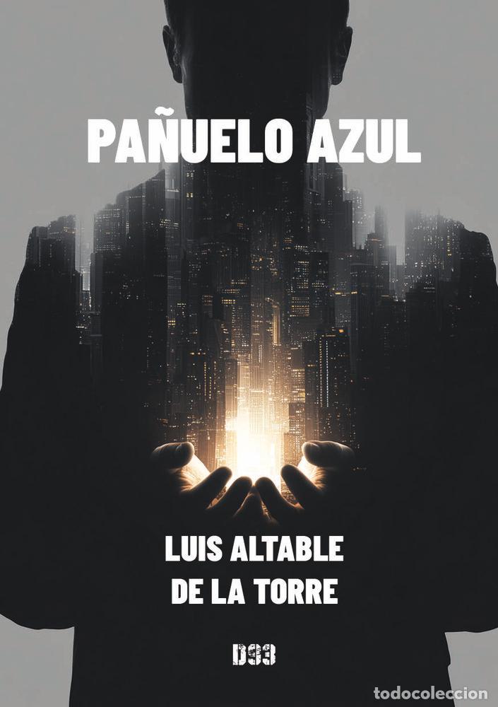 Livros: PA&Ntilde;UELO AZUL - ALTABLE DE LA TORRE, LUIS