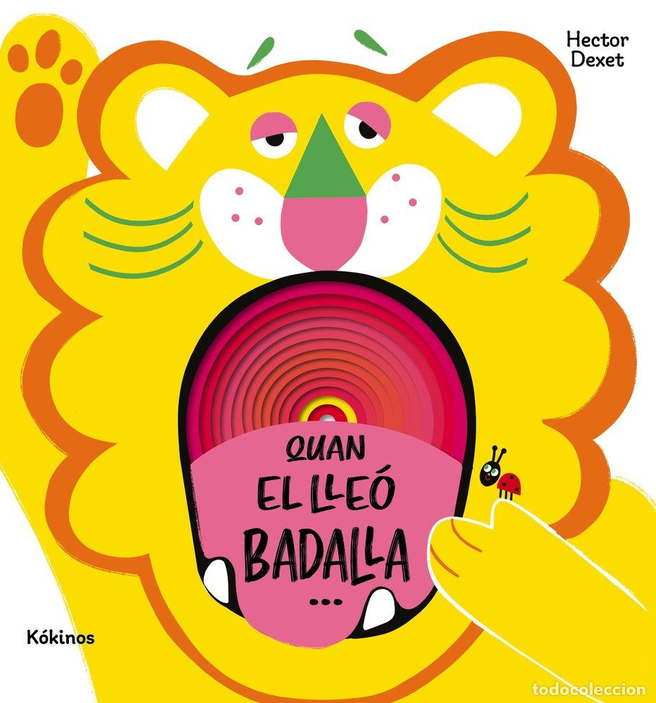 Livros: QUAN EL LLEO BADALLA - DEXET, HECTOR