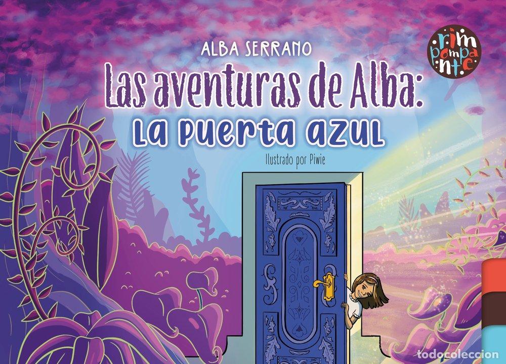 Livros: LAS AVENTURAS DE ALBA LA PUERTA AZUL - SERRANO, ALBA