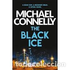 Livros: THE BLACK ICE - MICHAEL CONNELLY
