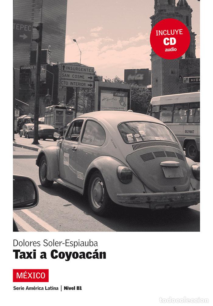 Libros: TAXI A COYOACAN - SOLER ESPIAUBA, DOLORES