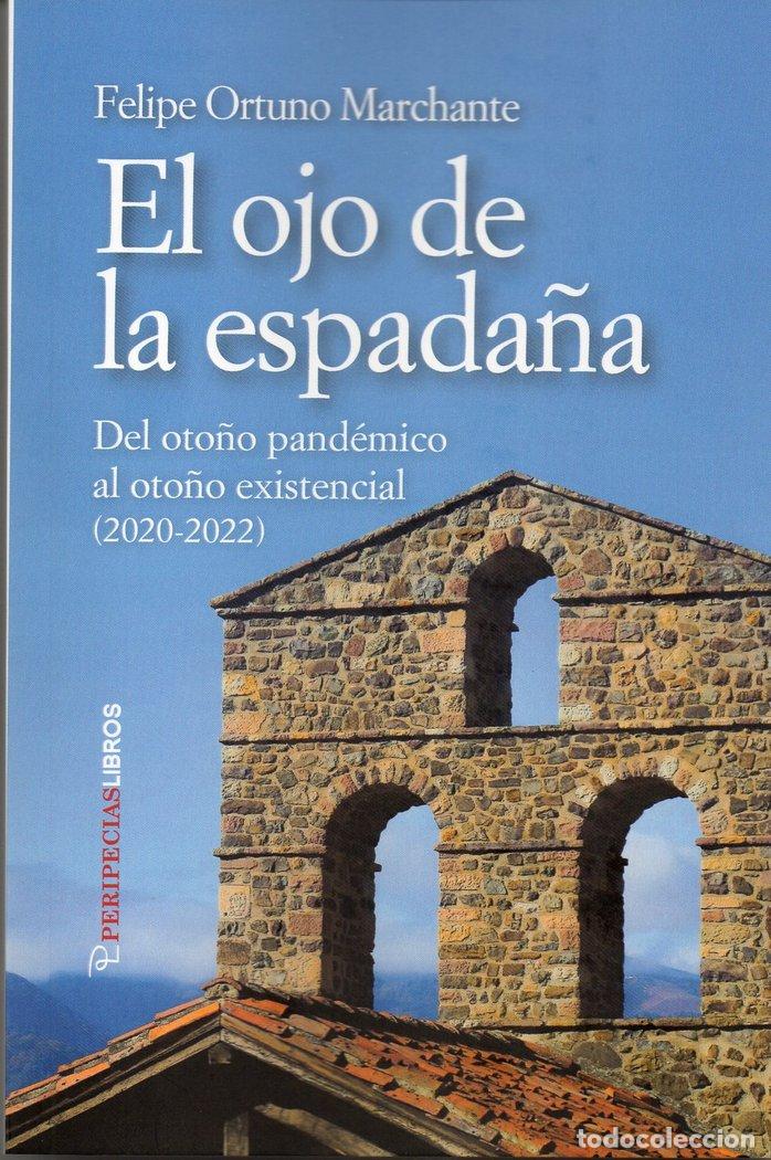 Libros: EL OJO DE LA ESPADA&Ntilde;A - ORTUNO MARCHANTE, FELIPE