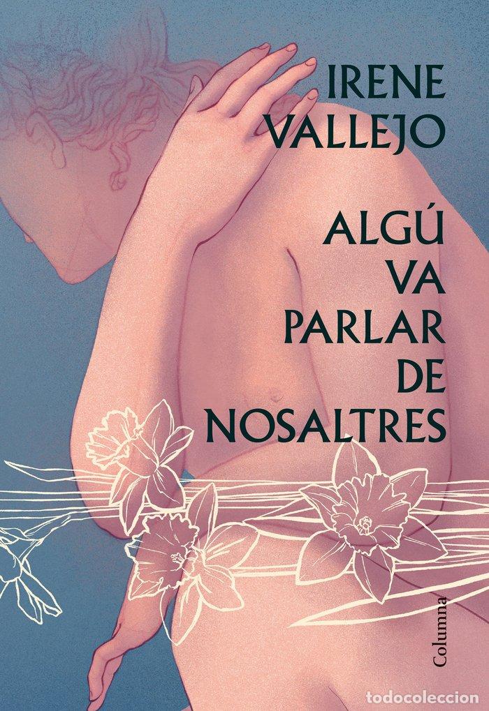 Libros: ALGU VA PARLAR DE NOSALTRES - VALLEJO, IRENE