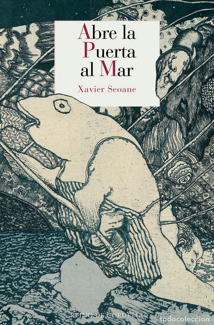 Libros: ABRE LA PUERTA AL MAR - SEOANE, XAVIER