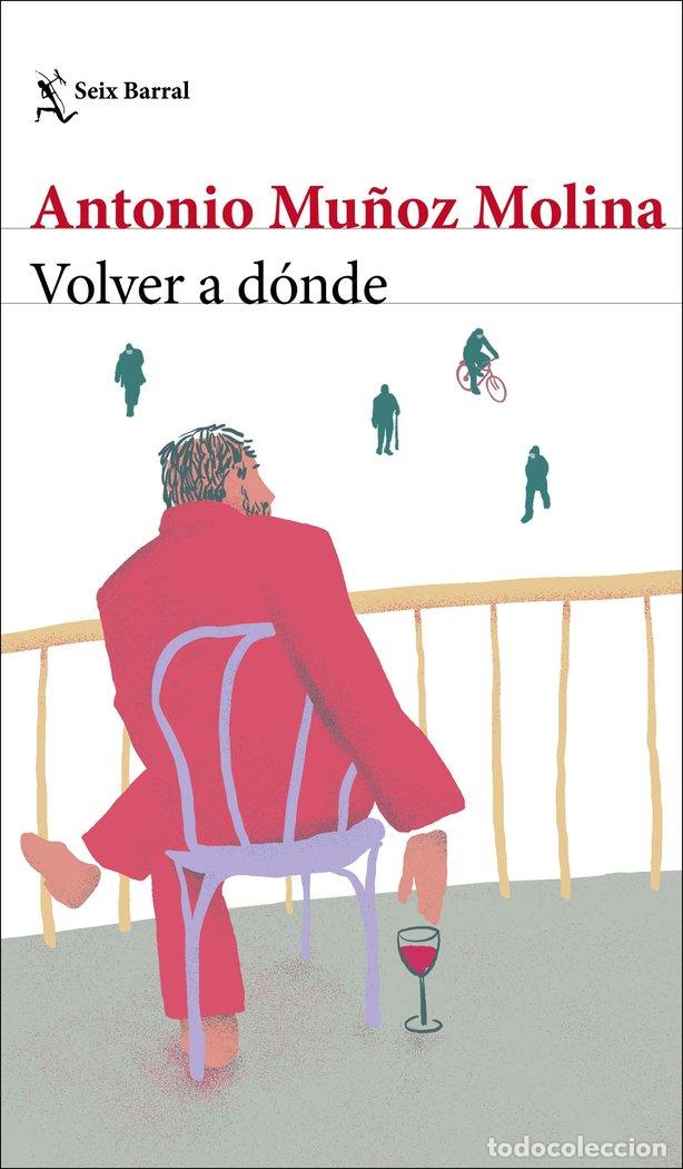 Libros: VOLVER A DONDE - MU&Ntilde;OZ MOLINA, ANTONIO