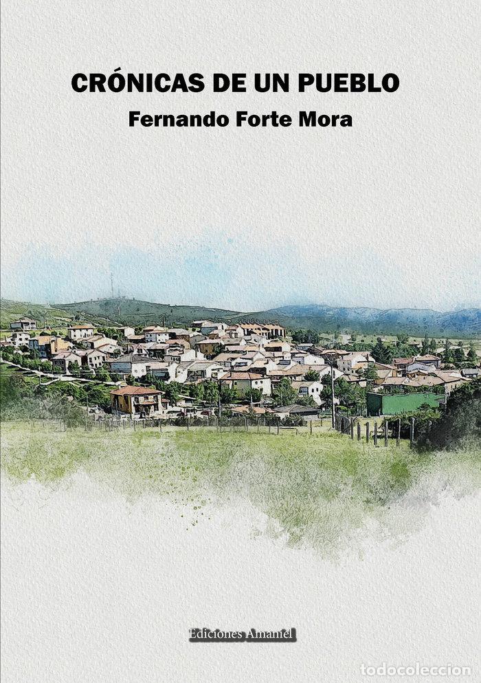books: CRONICAS DE UN PUEBLO - FORTE MORA, FERNANDO