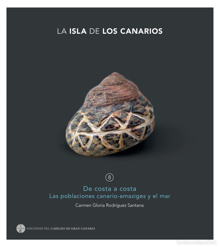 Libros: LA ISLA DE LOS CANARIOS DE COSTA A COSTA N&ordm;8 - RODRIGUEZ SANTANA, CARMEN GLORIA