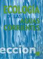 Libros: ECOLOGIA DE LAS AGUAS CORRIENTES - ANGELIER, EUGENE