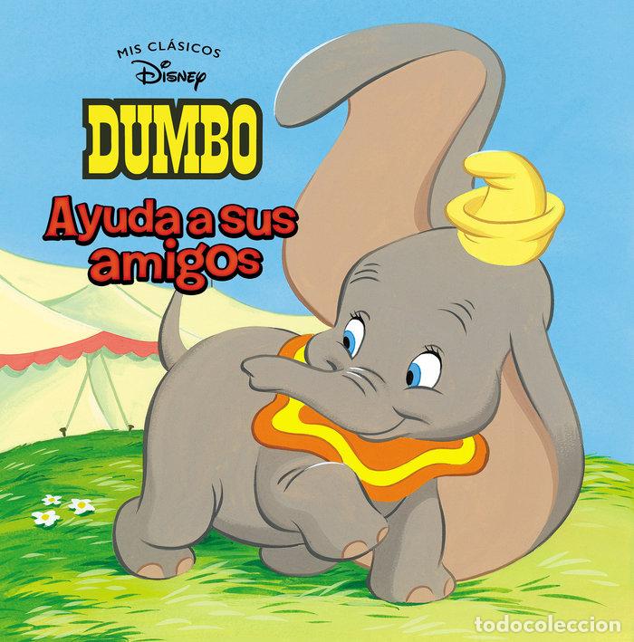 Libros: DUMBO AYUDA A SUS AMIGOS - DISNEY